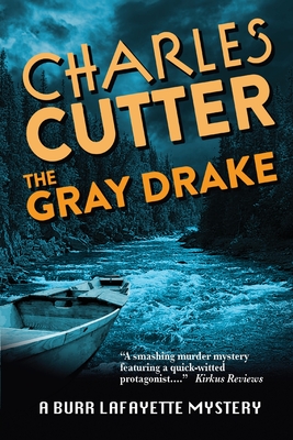 The Gray Drake: Murder on the Au Sable
