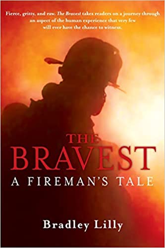 The Bravest: A Fireman’s Tale