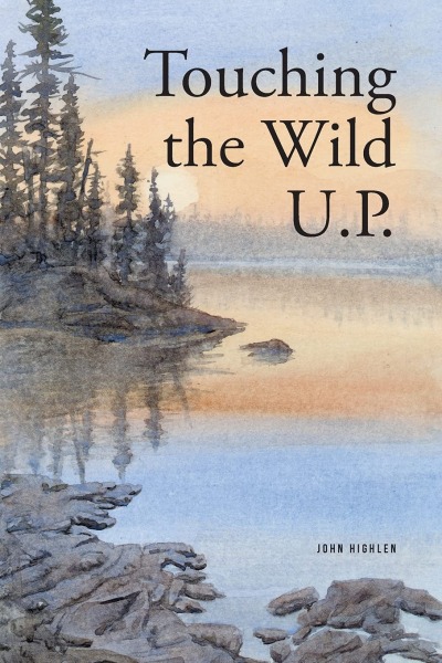 Touching the Wild U.P.